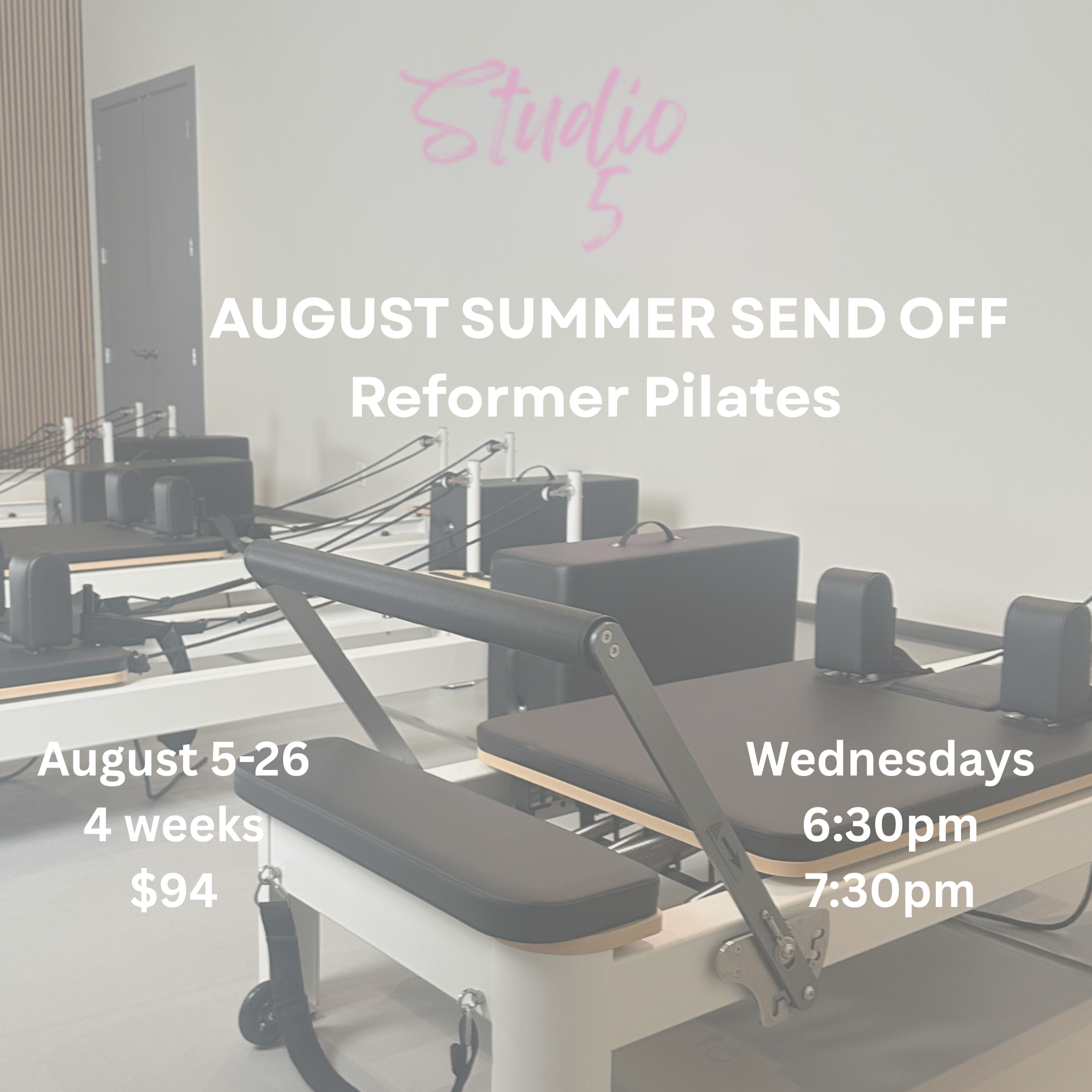 August Summer Send Off - Reformer Pilates (4 weeks)